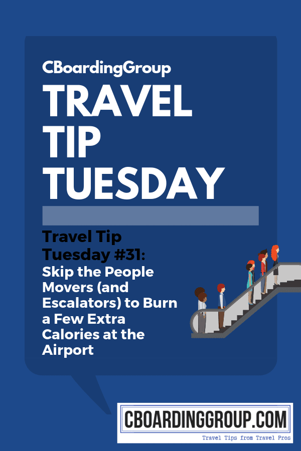 Travel Tip Tuesday 31 Skip the People Movers (and Escalators) to Burn a Few Extra Calories at the Airport