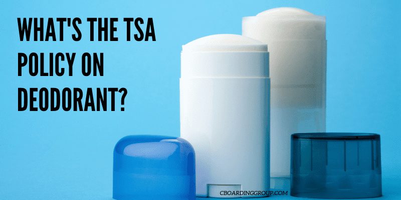 Image of Deodorant and text saying what's the tsa policy on deodorant