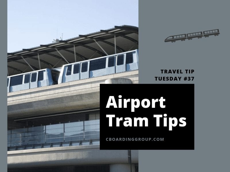 travel tip tuesday 37 Airport Tram Tips
