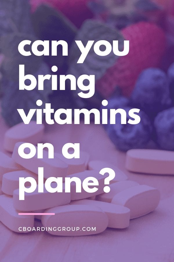 Image of vitamins and fruit and text saying Can you bring vitamins on a plane - tips for traveling with vitamins
