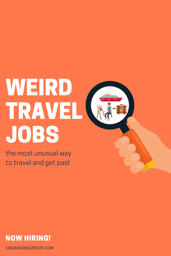 Weird Travel Jobs the most unusual way to travel and get paid