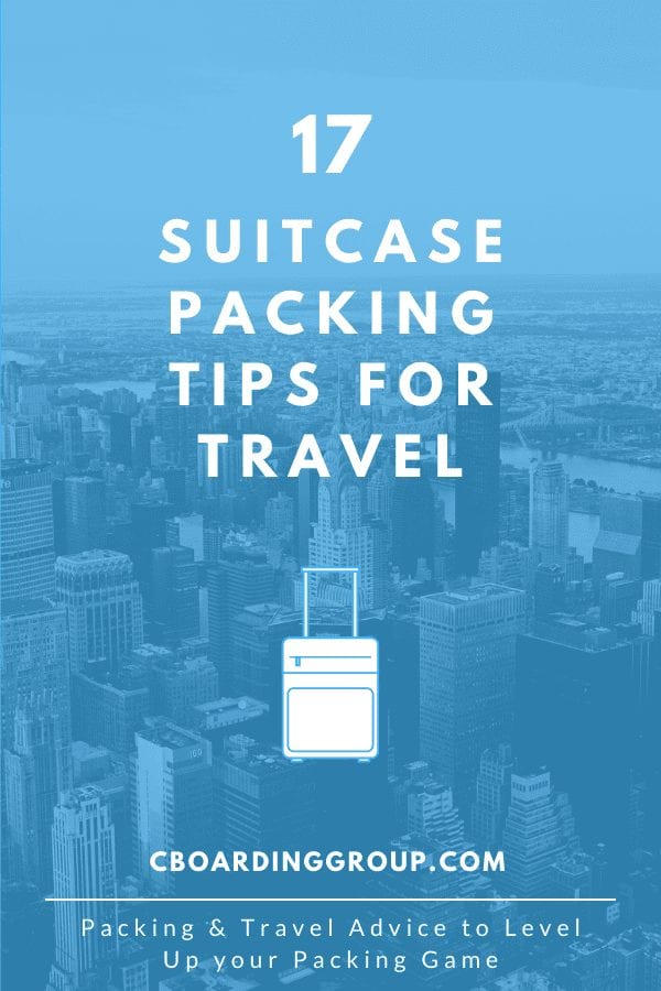 Image of Suitcase on Cityscape with text saying 17 Suitcase Packing Tips to Level Up your Packing Game