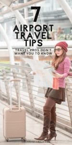 7 Airport Travel Tips Travel Pros Don't Want you to Know