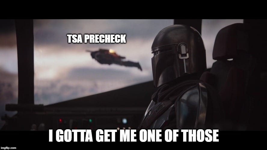 Mandalorian Memes - TSA Precheck
