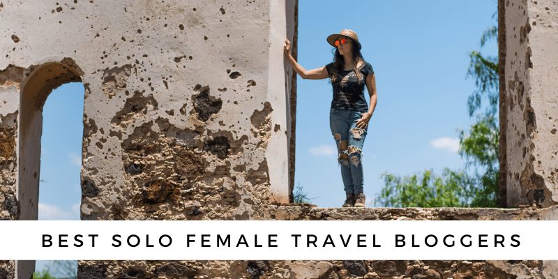 best solo female travel bloggers
