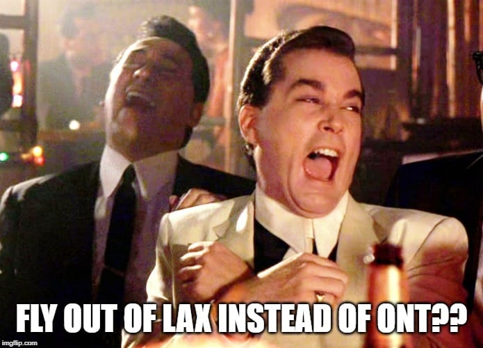 fly out of lax instead of ontario airport memes