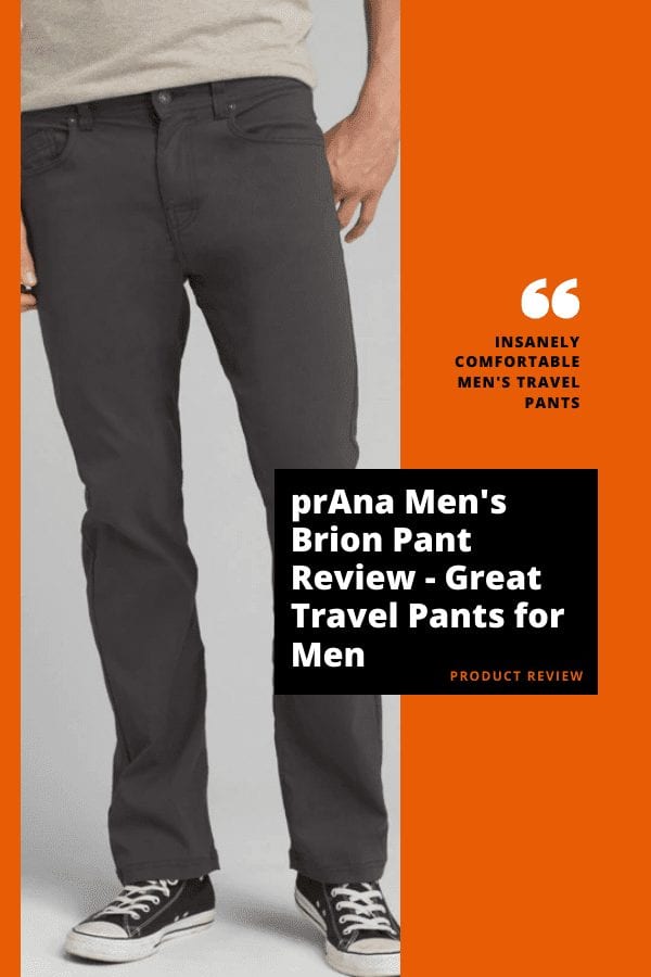 prAna Men's Brion Pant Review - Great Travel Pants for Men - great travel pants