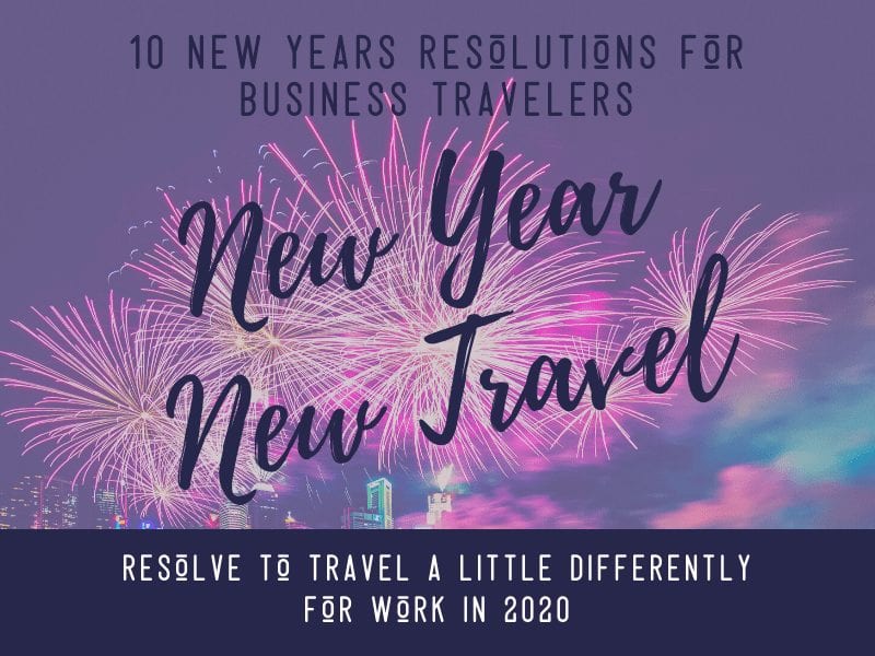 10 new years resolutions for business travelers