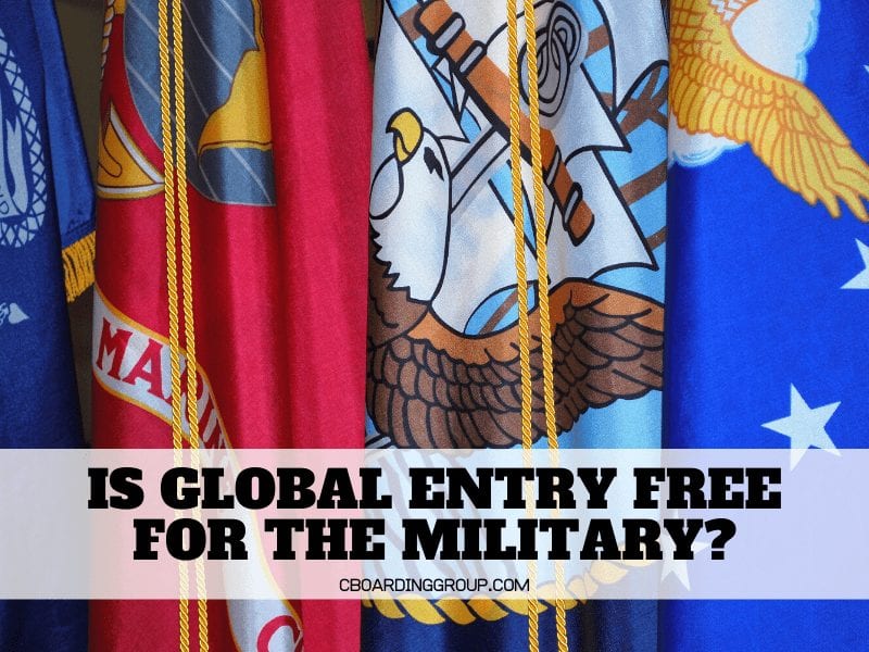 Is Global Entry free for the Military_