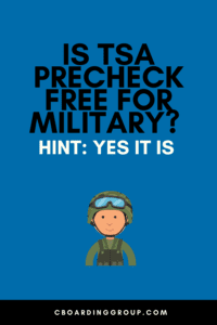 Is TSA PreCheck free for Military? hint, yes it is and we explain how