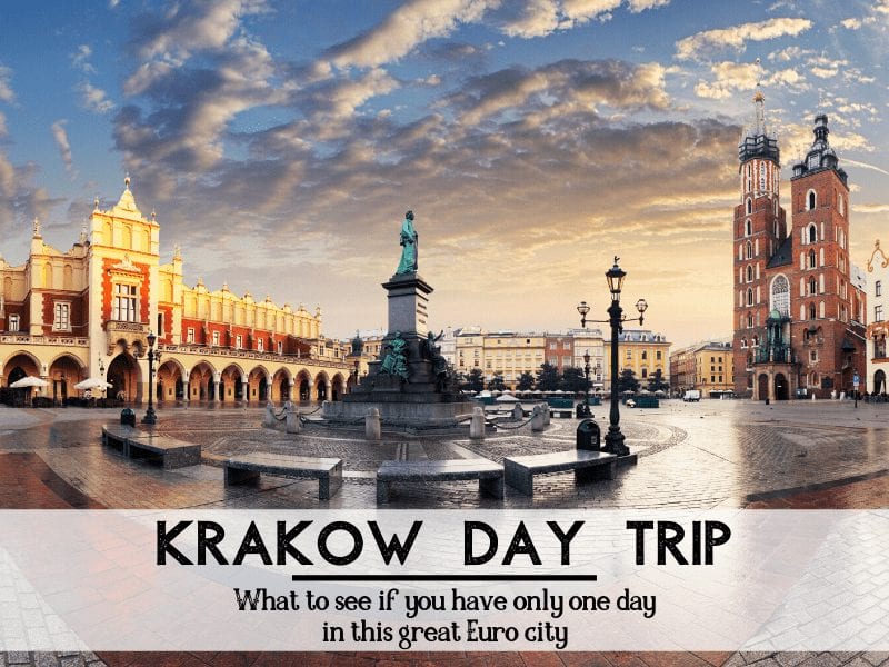 Krakow Day Trip What to see if you have only one day in this great Euro city