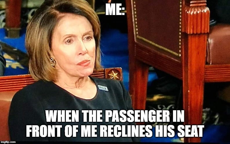 Nancy Meme about reclining airplane seat