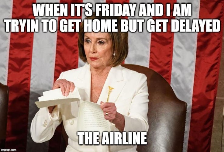 Nancy Pelosi Meme about flight delays