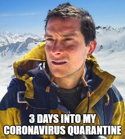 3 Days into my Coronavirus Quarantine