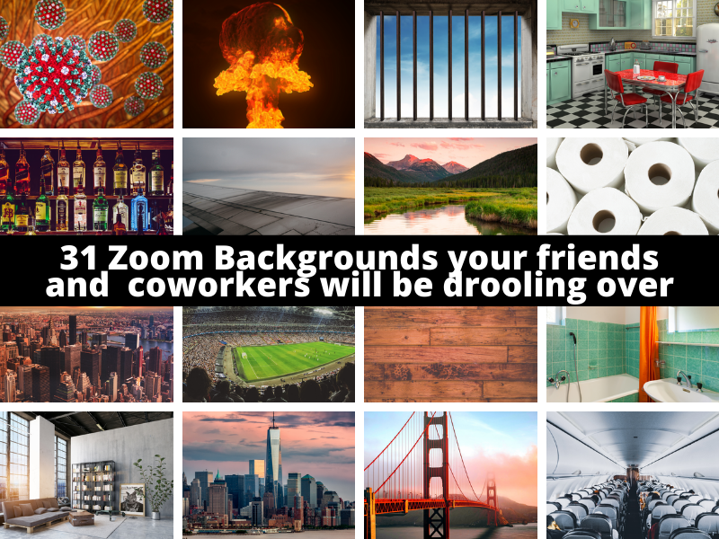 Image of 31 Zoom Backgrounds your friends and coworkers will be drooling over