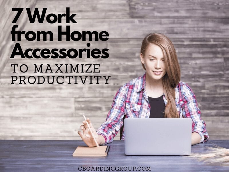 7 Work from Home Accessories to Maximize Productivity