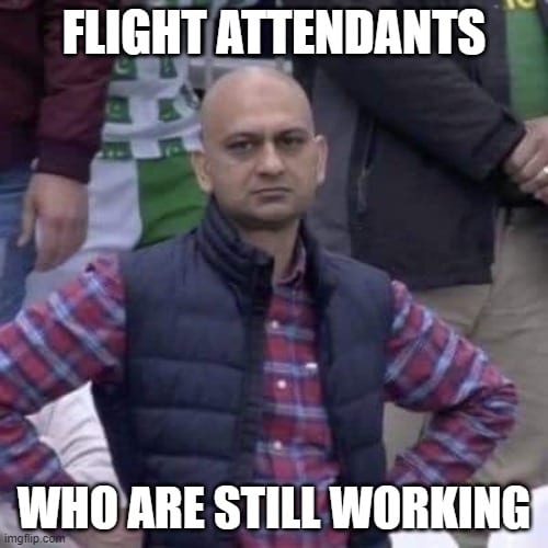 Dissapointed Flight Attendant Memes