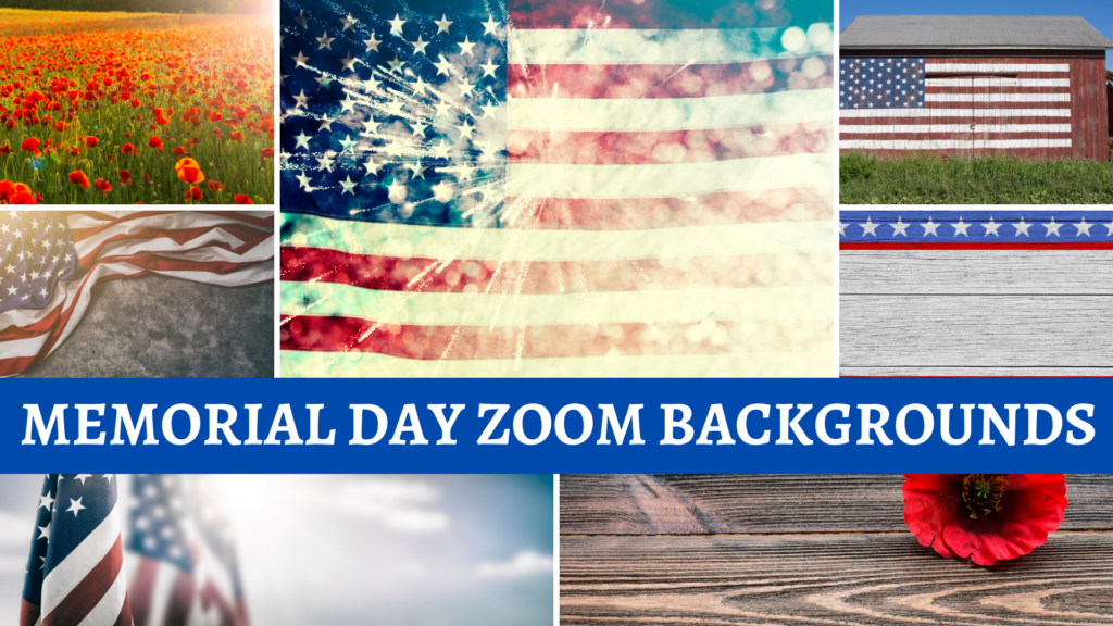 30 Memorial Day Zoom Backgrounds - Free Download - The Bash