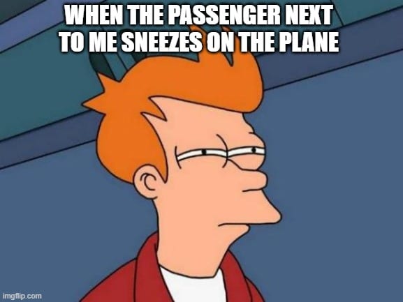 Passenger Sneezes On Plane COVID Memes