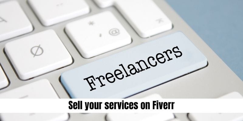 Sell your services on Fiverr How to Earn Extra Cash from Home