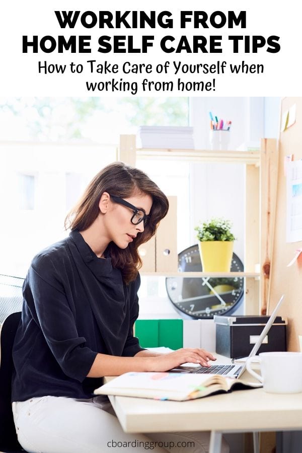 12 Helpful Working from Home Self Care Tips