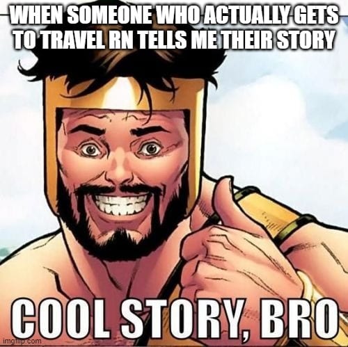 cool story bro meme about travel