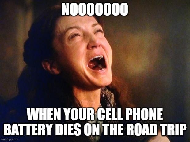 cell phone dies on road trip meme