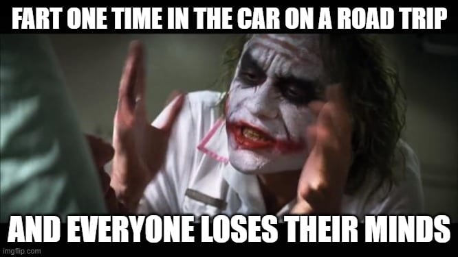 farting in car on road trip meme