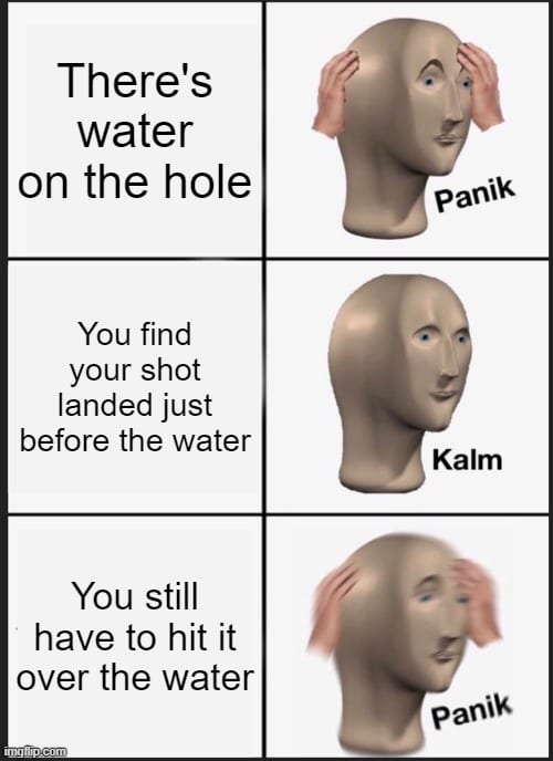 Panik Golf Meme - hitting over water
