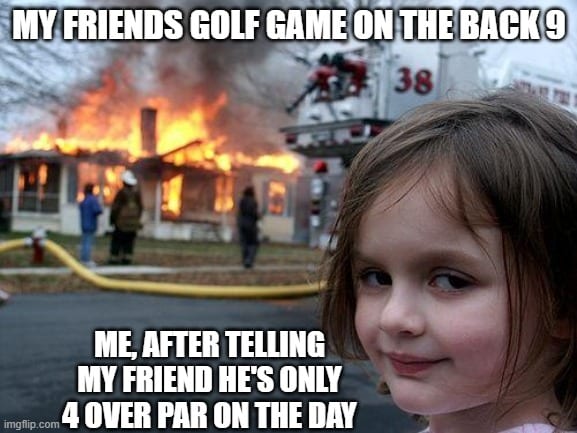 Sorry buddy golf meme